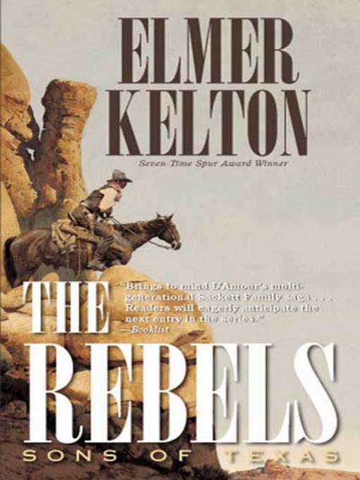 Title details for The Rebels by Elmer Kelton - Available